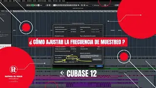 ¿CÓMO AJUSTAR LA FRECUENCIA DE MUESTREO DE UN PROYECTO EN CUBASE?