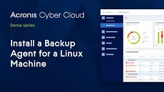 Back up a Linux Machine | Acronis Cyber Backup Cloud | Acronis Cyber Cloud Demo Series