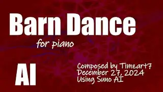 Barn Dance -- composed using Suno AI