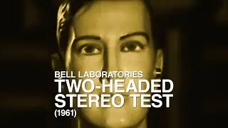 Bell Labs Two-Headed Stereo Test (1961)