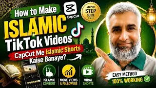 How to Make Islamic TikTok Videos In CapCut | Islamic Short Videos Kiase Banaye CapCut Me |