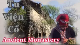 Iu Mien đi vào Tu Viện Cổ ở tả phìn sa pa ( iu Mien visit Ancient Monastery) // Iu mien.vn