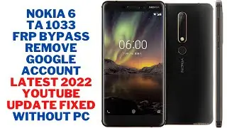 Nokia 6 TA-1033 Frp Bypass/ Remove Google account without PC 2022