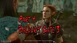 Baldur's Gate 3  - Part 4
