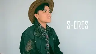¡Te invito a ver S-ERES!