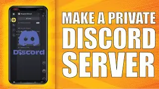 How To Make A Private Discord Server