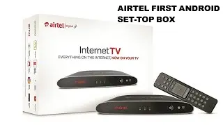 airtel android setup box | airtel internet tv | airtel set-top box |