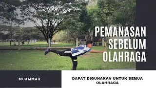 PEMANASAN SEBELUM OLAHRAGA | DAPAT DIGUNAKAN UNTUK SEMUA OLAHRAGA |