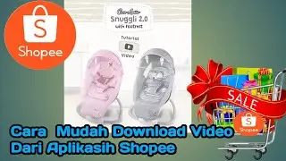 Cara Download Video dari Aplikasih Shopee