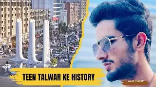 Teen Talwar Ke History | Ocean Mall ￼Karachi | Exploring Karachi Vlog | Hafiz Muhammad Ali Vlog