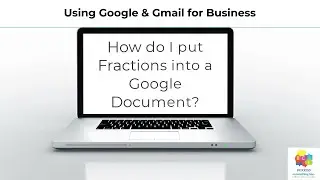 How do I put Fractions into a Google Document