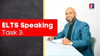 IELTS Speaking Task 3: How to get a high score