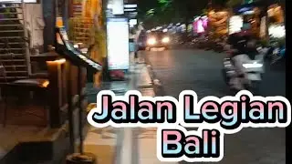 Walking Around ( jalan jalan malam di jalan legian Bali) #walkingaround #bali #mahenko #bedjo_1943