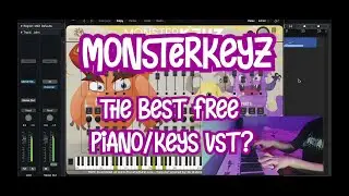 Monsterkeyz, The Best FREE Piano/Keys VST?