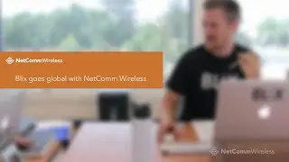 Blix goes global with NetComm Wireless