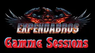 How to be Expendable: Expendabros