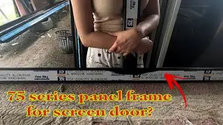 Attempting to build a security screen door using 75 series panel frame