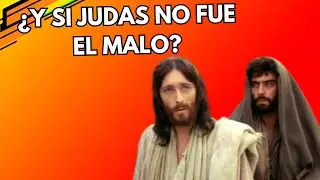 ¿Y si Judas NO ERA EL MALO? 🤔