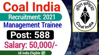 Coal India Recruitment 2021| coal india mt vacancy 2021 online form| coal india management trainee|