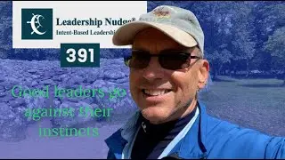 Good Leaders Go Against Their Instincts | L David Marquet at Clava Cairns Explains Hierarchy | LN391