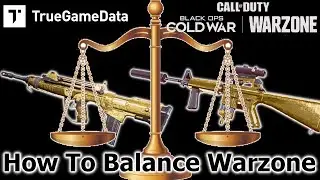 How I Would Fix Warzone Weapon Balance - Call Of Duty Warzone