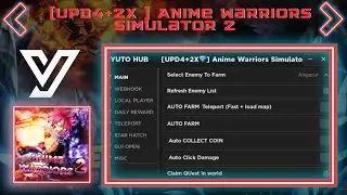 BEST UPDATE SCRIPT[UPD4+2X💎] Anime Warriors Simulator 2 AUTO FARM + Quest  + MANY FEATURE|PASTEBIN