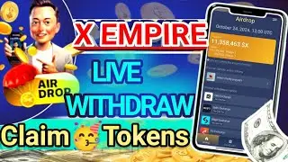 X Empire Live Withdraw🥳🤑| X Empire Tokens Claiming Start| X Empire Airdrop
