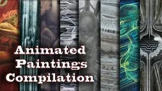 Animated Paintings Compilation