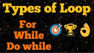 Loops in C programming || For loop || while loop || do while loop || C tutorial