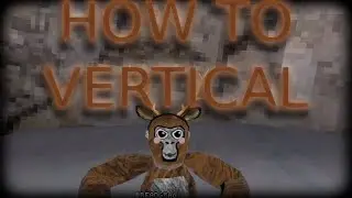 How To Vertical In Gorilla Tag | Gorilla Tag Tutorial |
