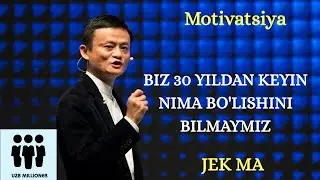 JEK MA - MOTIVATSIYA-2020.|ЖЕК МА- МОТИВАТСИЯ-2020