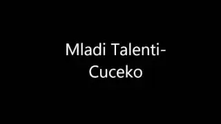 Cuceko - Mladi Talenti