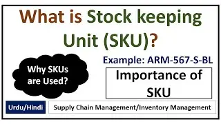 What is Stock Keeping Unit(SKU)? Importance, Uses and Example of Stock Keeping Unit(SKU)