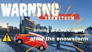 Driving around Calgary after the snowstorm on December 2020 / Calgary at Night