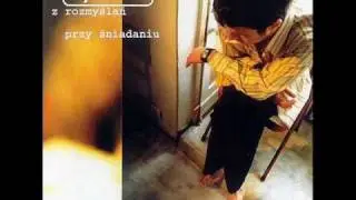 Myslovitz - Z rozmyślań przy śniadaniu
