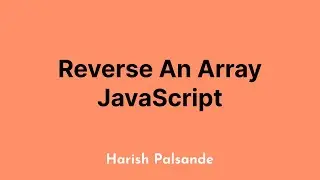 1. how to reverse an array | Javascript Program To Reverse An Array