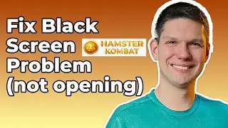 How to Fix Hamster Kombat Black Screen Problem not opening