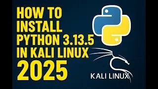 how to install python 3.13.5 in kali linux 2025 | python kaise install kare kali linux me 2025 |