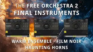 ProjectSam The Free Orchestra 2 - The Final Instruments | Sound Demo and Recap