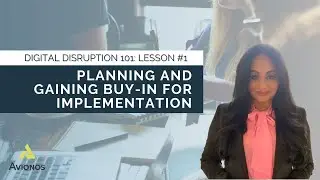 Digital Disruption 101 | Lesson #1: Planning and Gaining Buy-In For Implementation