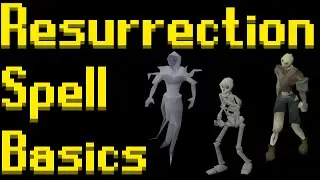 Basic Resurrection/Thrall Spells Guide 2021 (OSRS)