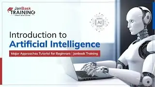 Introduction to Artificial Intelligence (AI) | Learn AI in Less than 10 Minutes | JanBask Training
