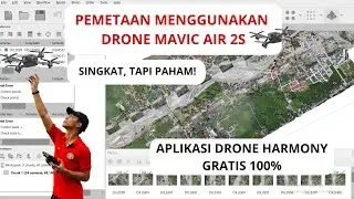 Pemetaan Menggunakan Drone dengan aplikasi Drone Harmony 100% Gratis