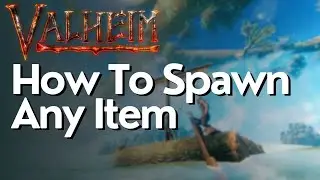 How To Spawn Any Item in Valheim