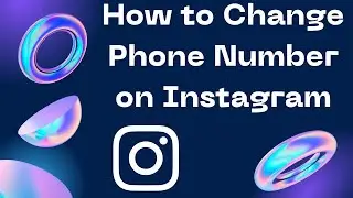 How to Change Phone Number on Instagram | Follower Beast | Instagram