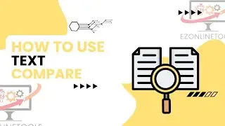 How to Use Text Compare Tool Online By Ezonlinetools.com