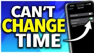 How To Fix Set Time and Date Greyed Out On iPhone