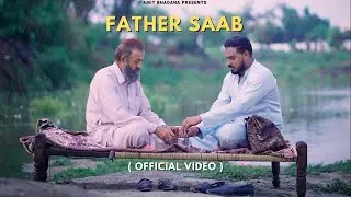 Father Saab ( Official Video ) - Amit Bhadana | King | Section 8 | Teji Sandhu