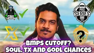 BMPS 2023 Cutoff? SouL, TX and GodL Chances