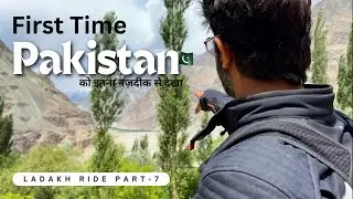 Ride karke Pakistan ke itna najdik pauch gaye | Ladakh Ride 2024 | Part 7
